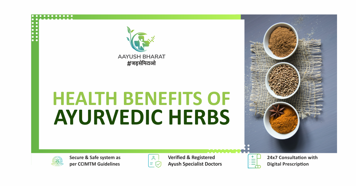 Health Benefits Of Ayurvedic Herbs Aayush Bharat Blog