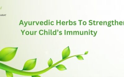 Ayurvedic Herbs To Strengthen Your Child’s Immunity