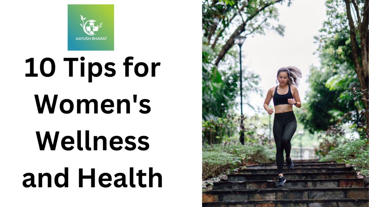 10 Tips for Women’s Wellness and Health - Aayush Bharat Blog