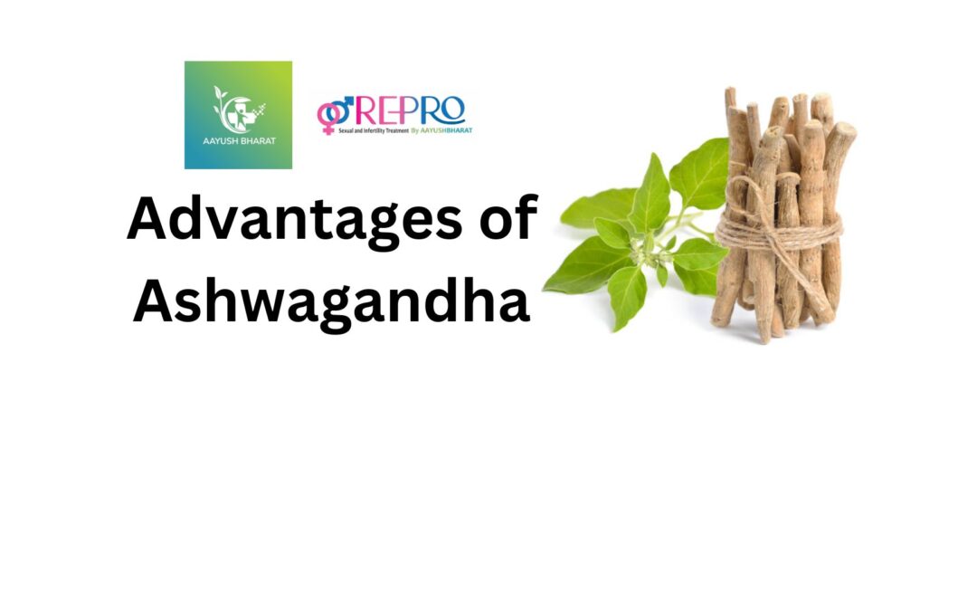 Advantages of Ashwagandha