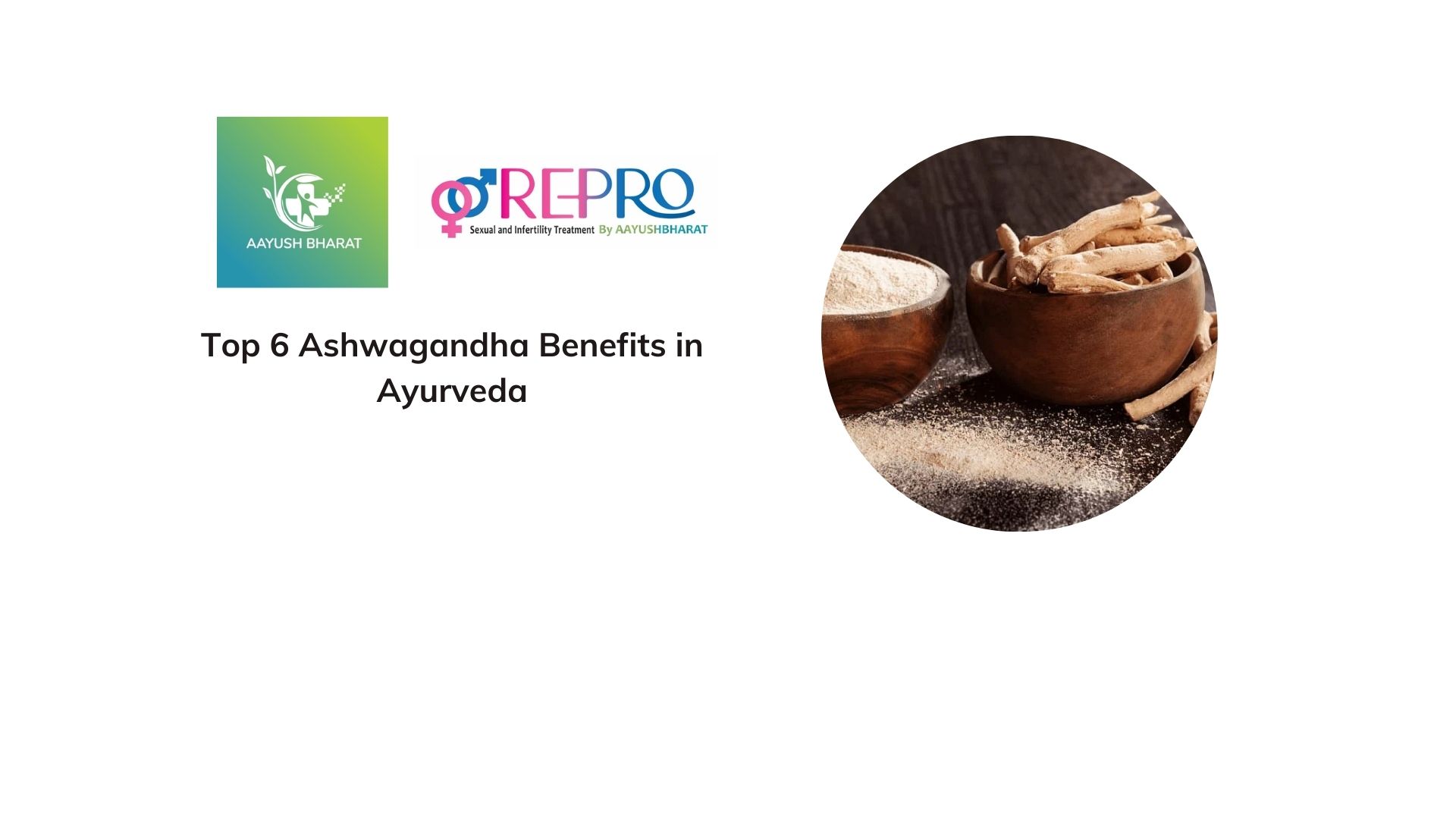 Top 6 Ashwagandha Benefits In Ayurveda Aayush Bharat Blog